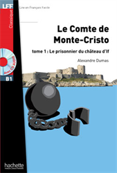Lire en Français Facile B1 - Classiques - Le Comte de Monte Cristo t. 1 (+ CD audio)